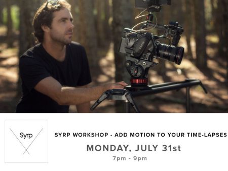 Syrp Workshop, Add Motion to your Time-Lapses (July 31st) Hot on Sale